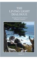Living Light Dialogue Volume 4