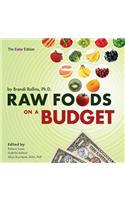Raw Foods on a Budget