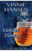 Murder, Honey
