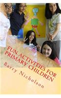 Fun Activities for Primary Children