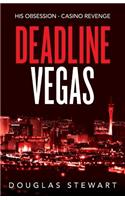 Deadline Vegas