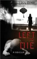 Left to Die