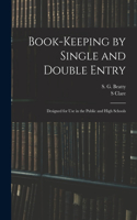 Book-keeping by Single and Double Entry