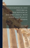 Geographical and Historical Description of Ancient Greece, With a Map and Plan of Athens; 1