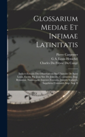 Glossarium Mediae Et Infimae Latinitatis