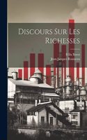 Discours Sur Les Richesses