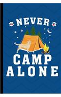 Never Camp Alone