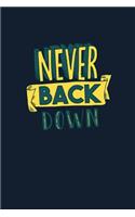 Never Back Down