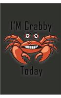 I'm Crabby Today