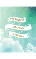 She Believed She Could So She Did