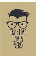 Trust Me I'm A Nerd