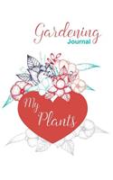 Gardening Journal. My Plants