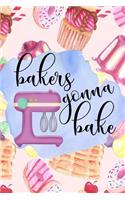 Bakers Gonna Bake