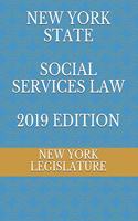New York State Social Services Law 2019 Edition