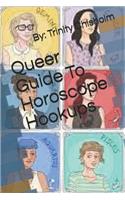 Queer Guide To Horoscope Hookups