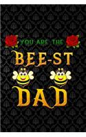 you are the bee st dad