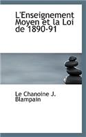 L'Enseignement Moyen Et La Loi de 1890-91