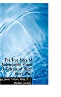 The True Story of Andersonville Prison
