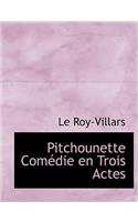 Pitchounette Com Die En Trois Actes