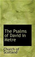 The Psalms of David in Metre