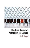 Old-Time Primitive Methodism in Canada