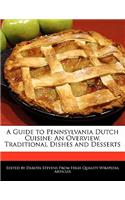 A Guide to Pennsylvania Dutch Cuisine: (English)