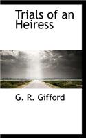 Trials of an Heiress