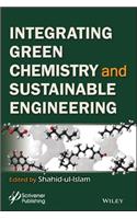 Integrating Green Chemistry and Sustainable Engineering