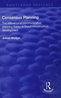 Consensus Planning: The Relevance of Communicative Planning Theory in Duth Infrastructure Development