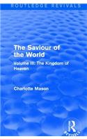 The Saviour of the World (Routledge Revivals)