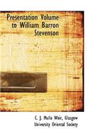 Presentation Volume to William Barron Stevenson