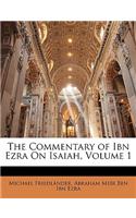 The Commentary of Ibn Ezra on Isaiah, Volume 1