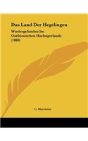 Das Land Der Hegelingen: Wiedergefunden Im Ostfriesischen Harlingerlande (1880)