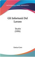 Gli Infortunii del Lavoro