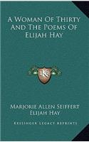 A Woman of Thirty and the Poems of Elijah Hay