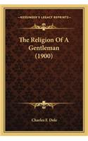 Religion of a Gentleman (1900)
