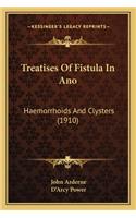 Treatises of Fistula in Ano