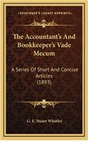 The Accountant's and Bookkeeper's Vade Mecum