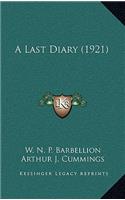 A Last Diary (1921)