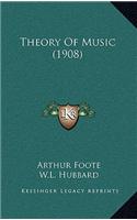 Theory Of Music (1908)