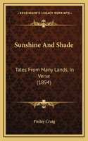 Sunshine and Shade