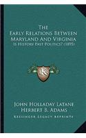 Early Relations Between Maryland And Virginia