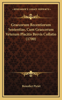 Graecorum Recentiorum Sententiae, Cum Graecorum Veterum Placitis Brevis Collatio (1700)