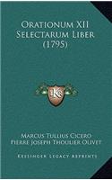 Orationum XII Selectarum Liber (1795)