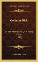 Conjurer Dick