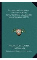 Primarum Linearum Institutionum Botanicorum Clarissimi Viri Crantzii (1767)