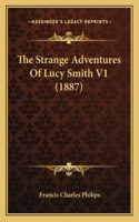 Strange Adventures Of Lucy Smith V1 (1887)