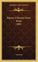 Reponse A Monsieur Ernest Renan (1863)