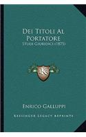 Dei Titoli Al Portatore