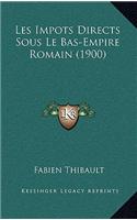 Les Impots Directs Sous Le Bas-Empire Romain (1900)
